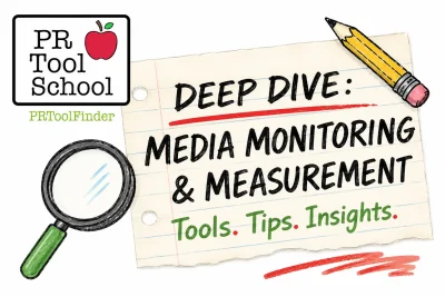 Image announces a new edition of PR Tool School -- a Deep Dive into the Media Monitoring & Measurement category of tools